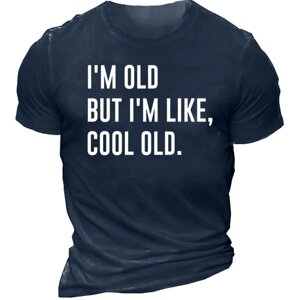 Хлопковая футболка с коротким рукавом для мужчин I'm Old But I'm Like Cool Old Men