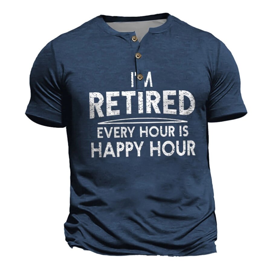 Мужская футболка Henley I&#039;m Retired Every Hour Is Happy Hour винтажные летние повседневные топы с короткими рукавами - скидка